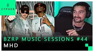 REACCIÓN a MHD || BZRP Music Sessions #44