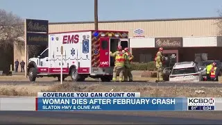 Woman dies of injuries after February crash