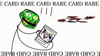 When green trollge gets a rare d-221 card, (random.memes.cuz.why.not)