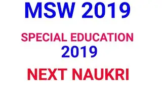 Special Education Teacher 2019:MSW 2019, SARKARI NAUKRI 2019
