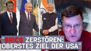 SCOTT RITTER: RUSSLAND H&Auml;LT SICH ZUR&Uuml;CK BIS ZUM BRICS-GIPFEL &ndash; DANACH 