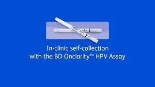BD Onclarity&trade; HPV Assay self-collection in a healthcare setting patient instructions