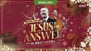 English | Christmas Celebration 3: Jesus Is The Answer - GMS Jakarta Jawa Barat Banten (Official)