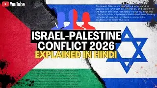 ISRAEL- PALESTINE विवाद  | Explained In हिंदी by RaoTheory | इज़राइल&ndash;फिलिस्तीन विवाद