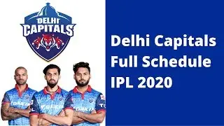 Vivo IPL 2020 Delhi Capitals Full Schedule | DC All Matches IPL 2020