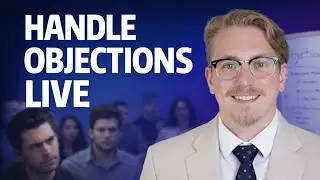 Live Training - Handling Objections 