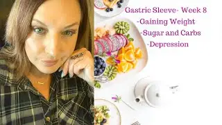 VSG 2019- Month 2, Week 8 -Weight Gain -Halloween Candy -Struggling With Depression