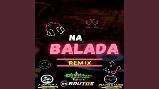 Na Balada Remix