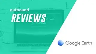 Google Earth - Reev & OTB | Outbound Reviews #10