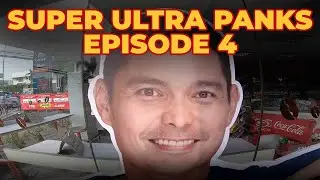 SUPER ULTRA PANKS EP 4 2025
