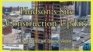 Hudson's Building Detroit Construction Update | Drone Footage. 9-23-23