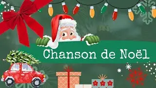 Chanson de No&euml;l  une simple chanson pour enfants  French song for beginners