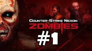 Counter Strike Nexon Zombies Walkthrough Part 1 Gameplay Scenario