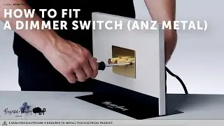 HOW TO - Fit a Metal Cover Dimmer Switch - AU