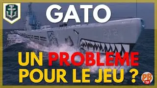 [WoWs FR] LE GATO POSE-T-IL UN PROBL&Egrave;ME POUR LA META DU JEU ? - WORLD OF WARSHIPS (fran&ccedil;ais)