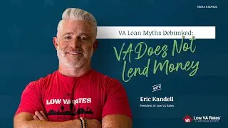 MYTH: The VA are the ones lending money for the VA home loan