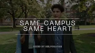 Same Campus, Same Heart –Mixed By MelvoraOne
