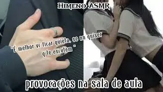 [ASMR LÉSBICO 🏳️‍🌈] Provocações na sala de aula