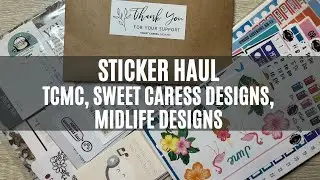 TCMC, SWEET CARESS DESIGNS, MIDLIFE DESIGNS | STICKER HAUL