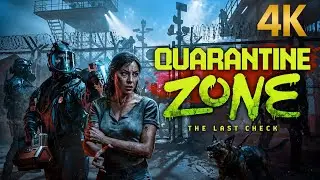 Quarantine Zone The Last Check - A Survival Adventure Gameplay (First 10 days) 4K