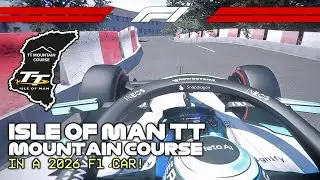 Driving a 2026 F1 Car Around the Isle of Man TT Course!