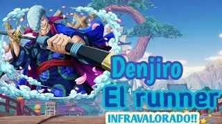 DENJIRO EL INFRAVALORADO | ONE PIECE BOUNTY RUSH (OPBR)