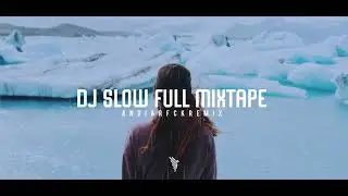 Dj Slow Remix Paling Adem Full Mixtape - Lagu Barat Full Album 2025  ( Andi Arfck Remix ) Slow Remix