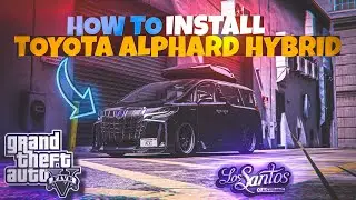 How to Install Toyota Alphard Hybrid 2018 Car in GTA 5 (Very Easy Steps&nbsp;to&nbsp;Install)