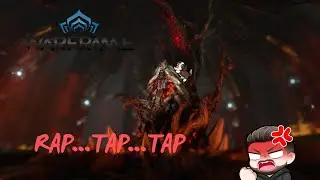 RAP....TAP....TAP - Chains Of Harrow -  Warframe Baby Tenno Hours