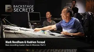 Mark Needham's bass recording master class in Moscow (Part 2)