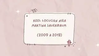 Muestra Locuciones Infantiles Martina Sauerbaum