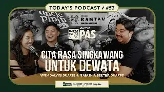 OTP #53 CITA RASA SINGKAWANG UNTUK DEWATA! WITH DALVIN DUARTE & NATASHIA BERTHA | ONTHEPAS