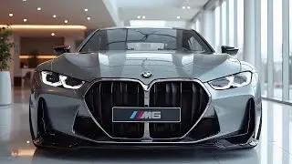 2025 BMW M6 &ndash; The Ultimate Luxury Sports Coupe  Review & Performance Test