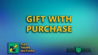 Flex Theme Sections - Gift with Purchase