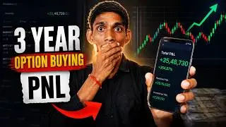 3 Years Option Trading PNL Revealed | Kitna Profit Kitna Loss?