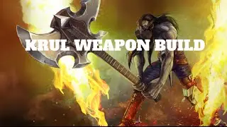 Weapon Power Krul Build Play Tips DGenerations1 (Guild DG1)