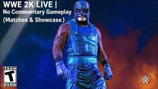 WWE 2K LIVE 🔥 | No Commentary Gameplay (Matches & Showcase) With Penta