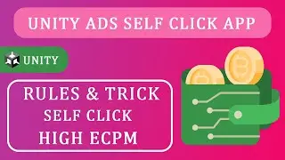unity ads Self Click App Download | High Ecpm | Unity Ads Self Click Full Tutorial And Safe Trick