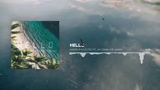 Madrik & A Lectro ft  Jay swain & Kiid Swain - Hello
