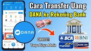 Cara Transfer DANA ke Rekening Bank Terbaru | Kirim Uang Lewat DANA GRATIS! Tanpa Biaya Admin