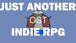 Just Another Indie RPG OST #10--Obamium Overload