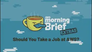 Should I Take A Job At AWS?