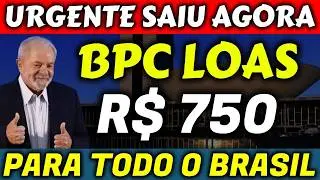 ✔️SURPRESA BOA! GOVERNO VAI LIBERAR BENEF&Iacute;CIO R$ 750 BPC LOAS EM 2026