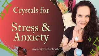 Crystal Healing for Stress and Anxiety: Harness the Power of Crystals to Find Calm