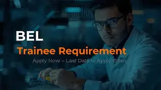 BEL Recruitment 2025 | Engineer Trainee | Hiring for ECE| Mechanical | Electrical | Civil | Fresher|