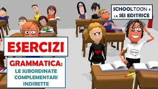 Grammatica - Esercizi sulle subordinate complementari indirette
