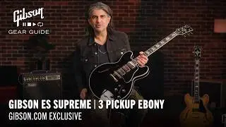 NEW Gibson.com EXCLUSIVE ES Supreme, (3 Pickup) in Ebony
