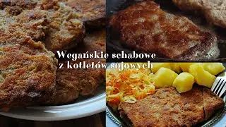 Idealny schabowy - z kotletów sojowych / Wegańskie schabowe!