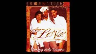 BrownStone - If You Love Me Groovey Soca Remake [[J8KEOFFICIAL]]