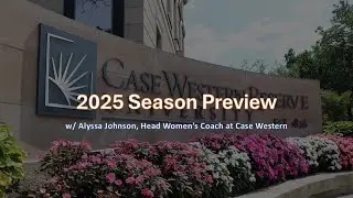 2025 Season Preview w/ Alyssa Johnson, Head Women's Coach @CWRUAthletics